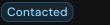 Contacted pipeline stage.